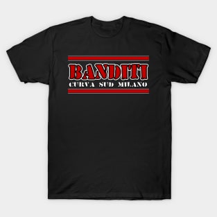 banditi curva sud milano T-Shirt